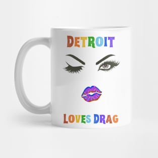 Detroit Loves Drag Pride Mug